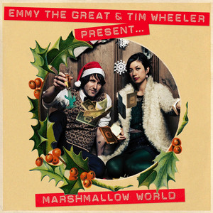 Emmy the Great & Tim Wheeler — Marshmallow World cover artwork
