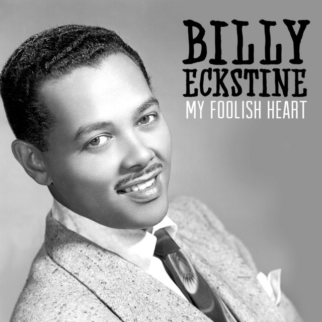 Billy Eckstine — My Foolish Heart cover artwork