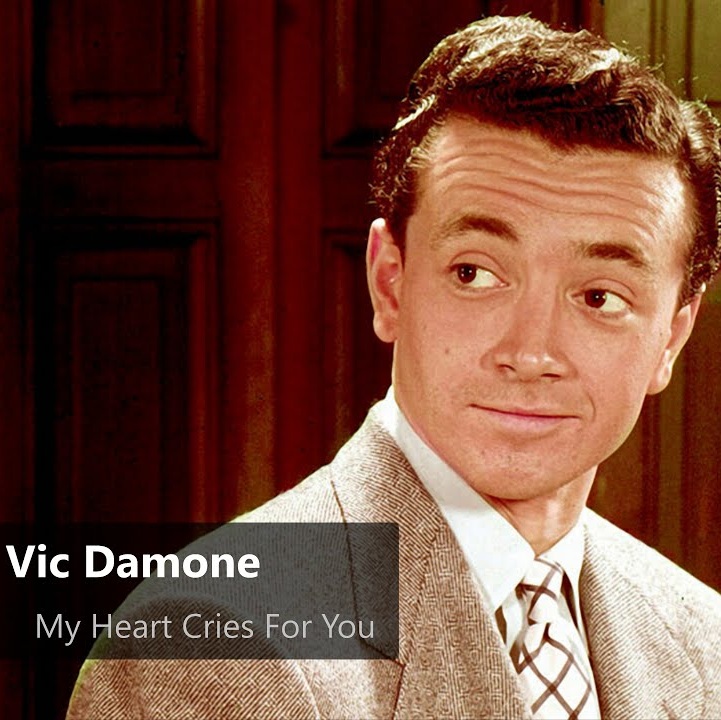 Vic Damone — My Heart Cries For You cover artwork