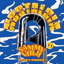 Sammy Virji & Issey Cross — Nostalgia cover artwork