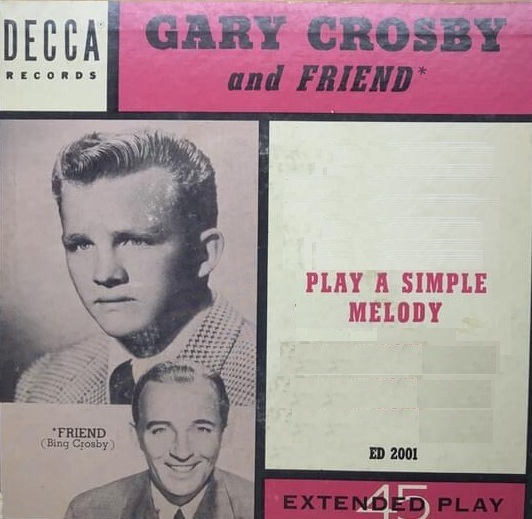 Gary Crosby & Bing Crosby — Play A Simple Melody cover artwork