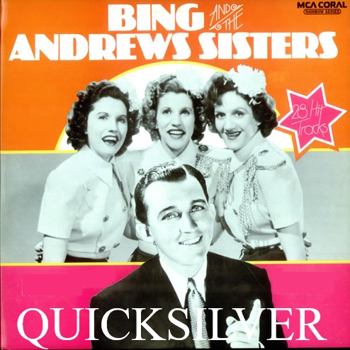 Bing Crosby & The Andrews Sisters — Quicksilver cover artwork