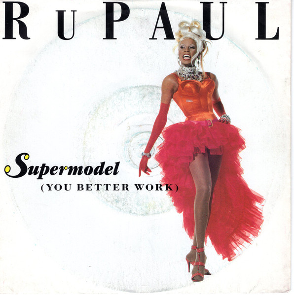 RuPaul — Supermodel (You Better Work) cover artwork