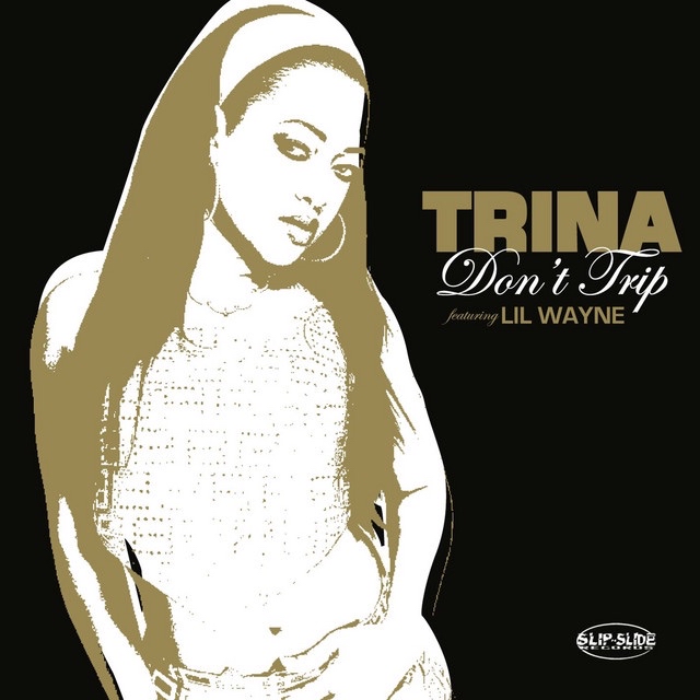 Trina featuring Lil Wayne — Don&#039;t Trip cover artwork