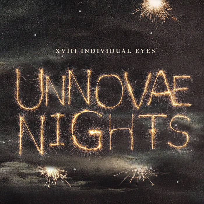 XVIII Eyes — Unnovae Nights cover artwork