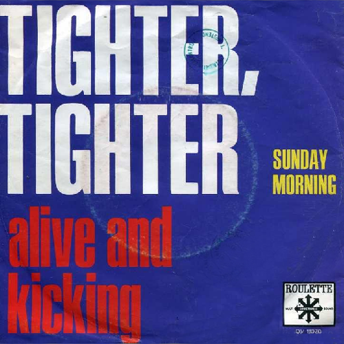 Alive &#039;n Kickin&#039; — Tighter, Tighter cover artwork