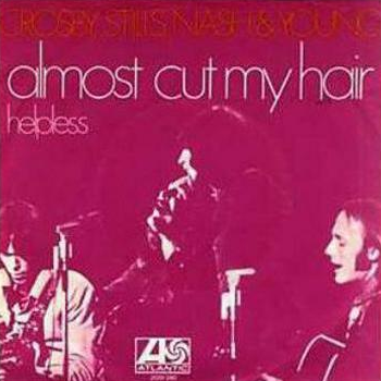 Crosby, Stills, Nash &amp; Young — Almost Cut My Hair cover artwork
