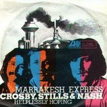 Crosby, Stills &amp; Nash — Marrakesh Express cover artwork