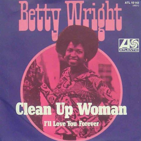 Betty Wright — Clean Up Woman cover artwork