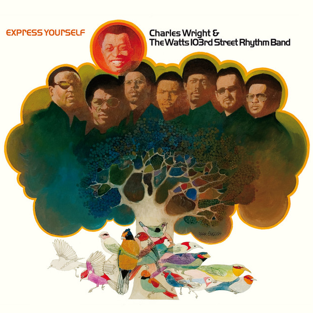 Charles Wright & The Watts 103rd Street Rhythm Band Express Yourself cover artwork