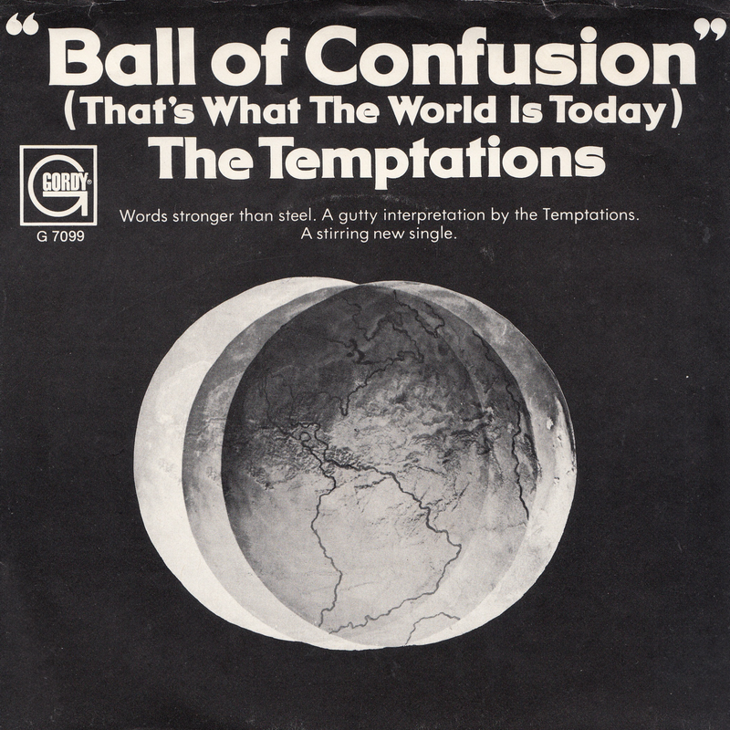 The Temptations — Ball of Confusion (That&#039;s What the World Is Today) cover artwork