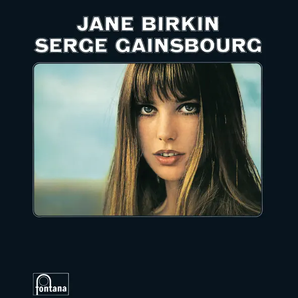 Jane Birkin &amp; Serge Gainsbourg Jane Birkin &amp; Serge Gainsbourg cover artwork