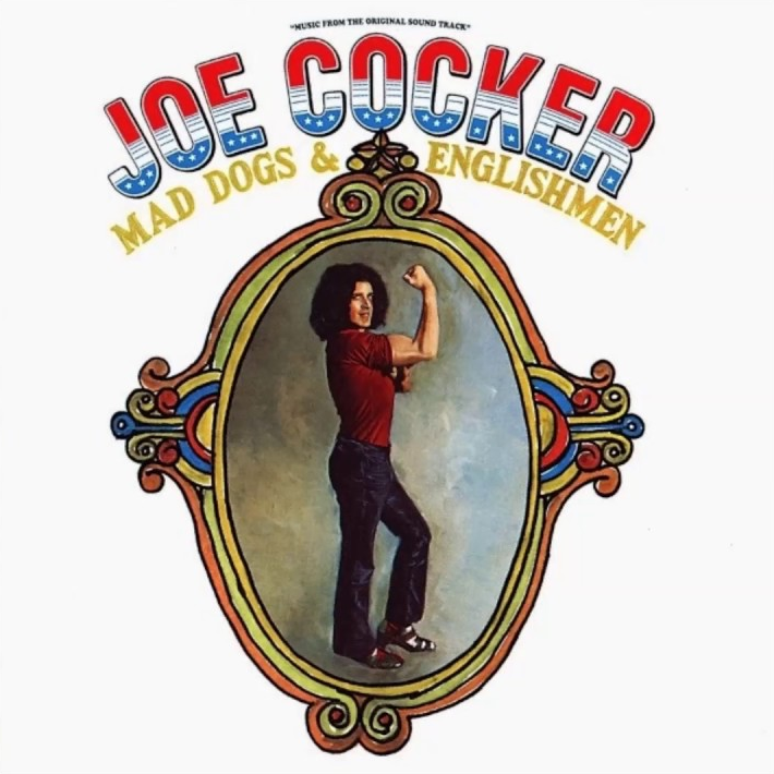Joe Cocker Mad Dogs &amp; Englishmen cover artwork