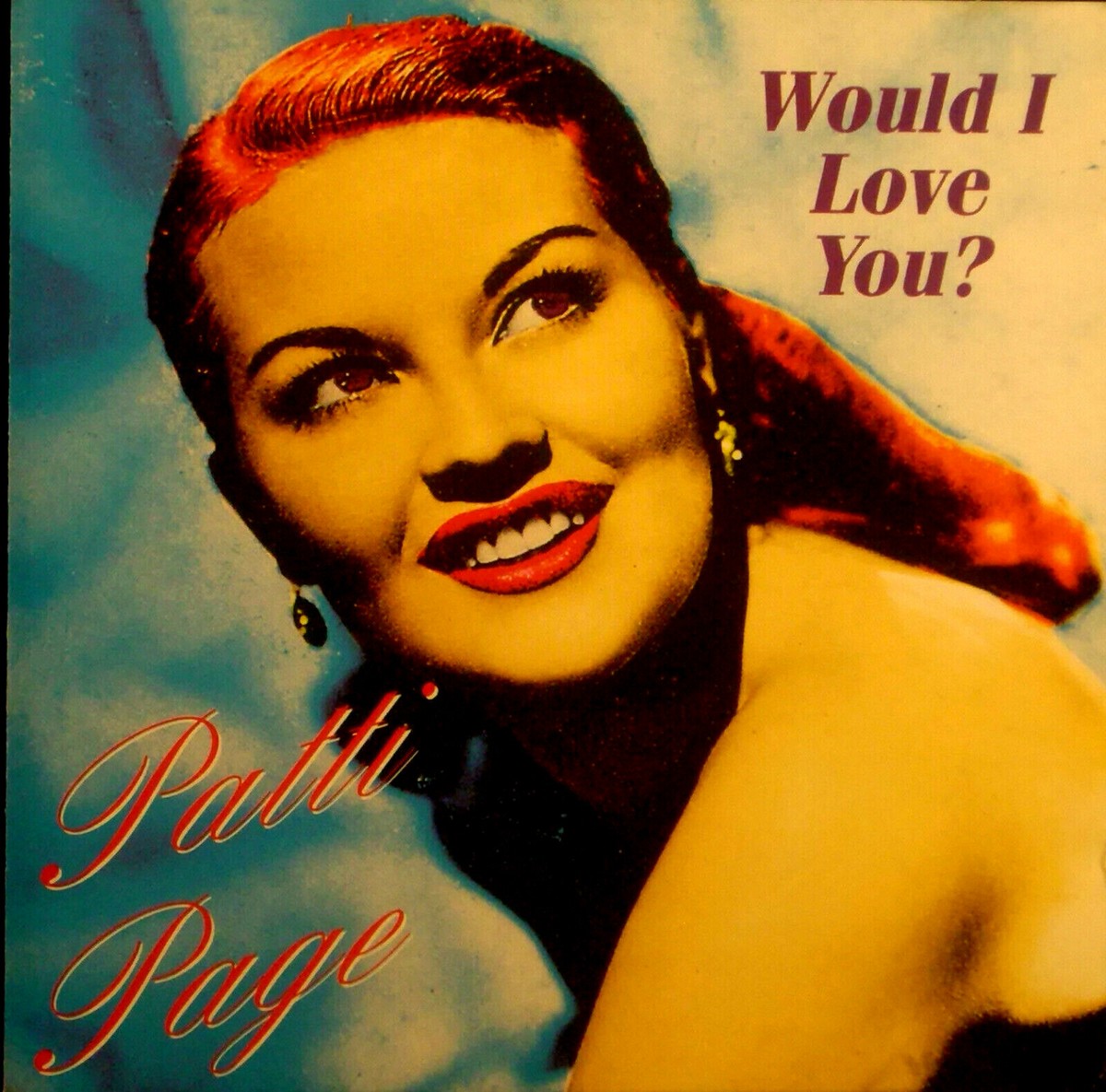 Patti Page — Would I Love You (Love You, Love You) cover artwork