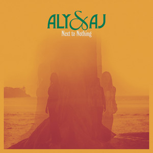 Aly &amp; AJ — Next To Nothing cover artwork
