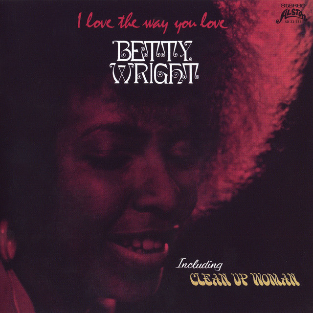 Betty Wright I Love the Way You Love cover artwork