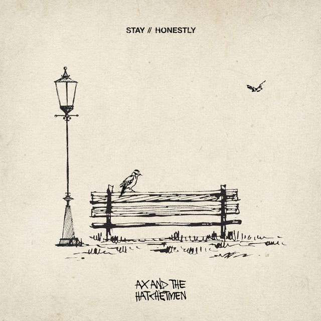 Ax and the Hatchetmen — Stay // Honestly cover artwork