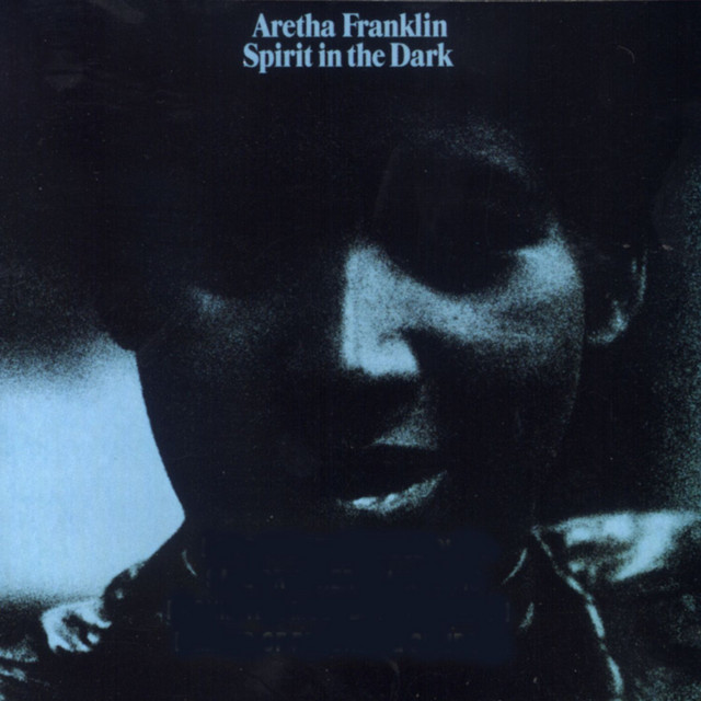 Aretha Franklin Spirit in the Dark cover artwork