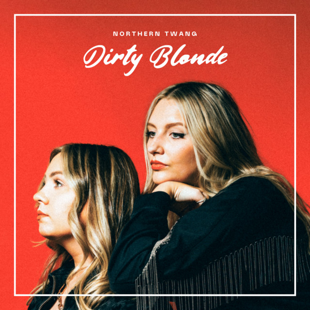Dirty Blonde — Northern Twang cover artwork