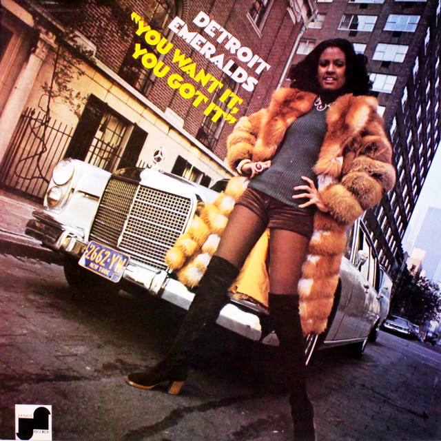 Detroit Emeralds You Want It, You Got It cover artwork