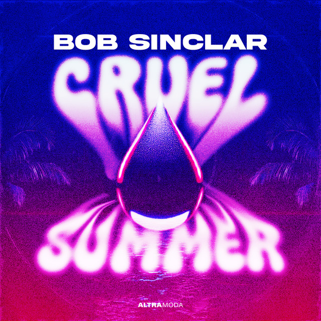 Bob Sinclar — Cruel Summer (Again) cover artwork