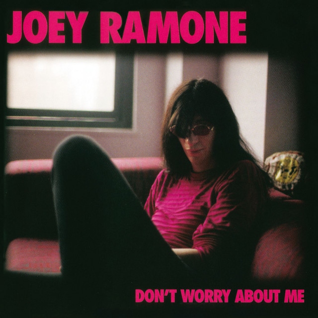 Joey Ramone — Don&#039;t Worry About Me cover artwork