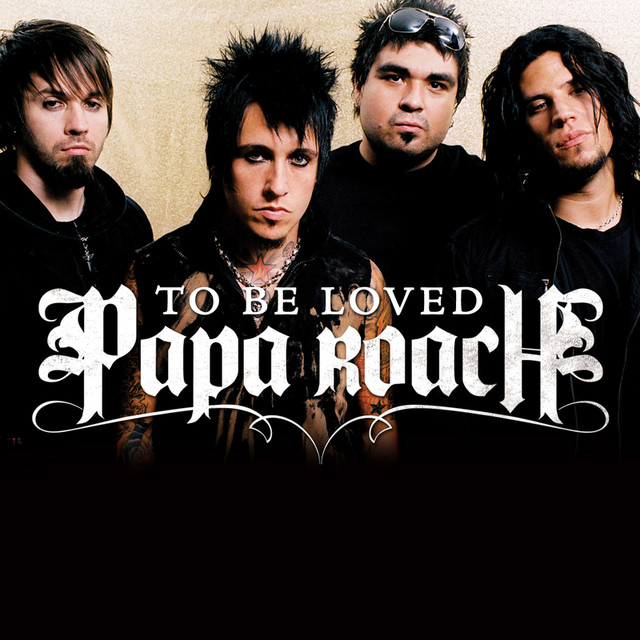 Papa Roach — ...To Be Loved cover artwork