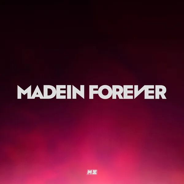 MADEIN MADEIN FOREVER cover artwork