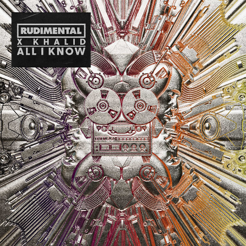 Rudimental & Khalid — All I Know cover artwork