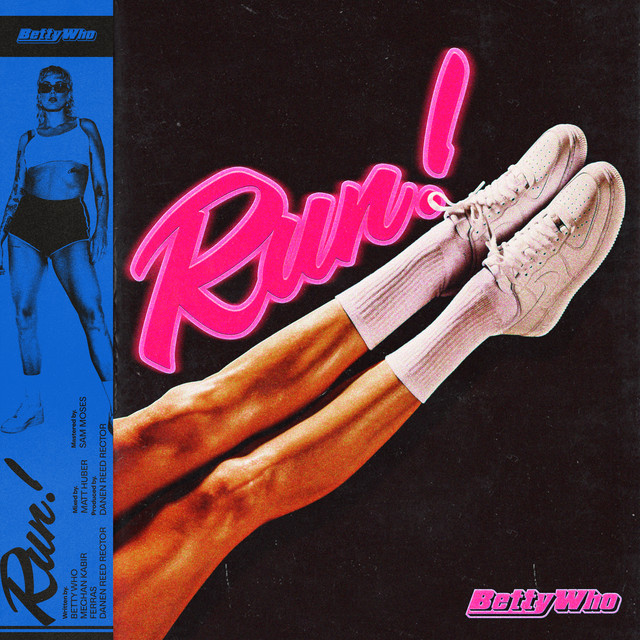 Betty Who — Run! cover artwork