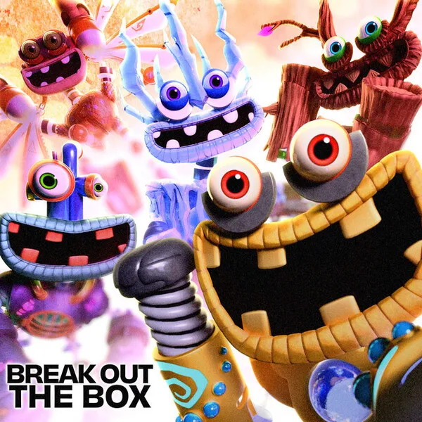 CG5, My Singing Monsters, & Wubbox — BREAK OUT THE BOX cover artwork