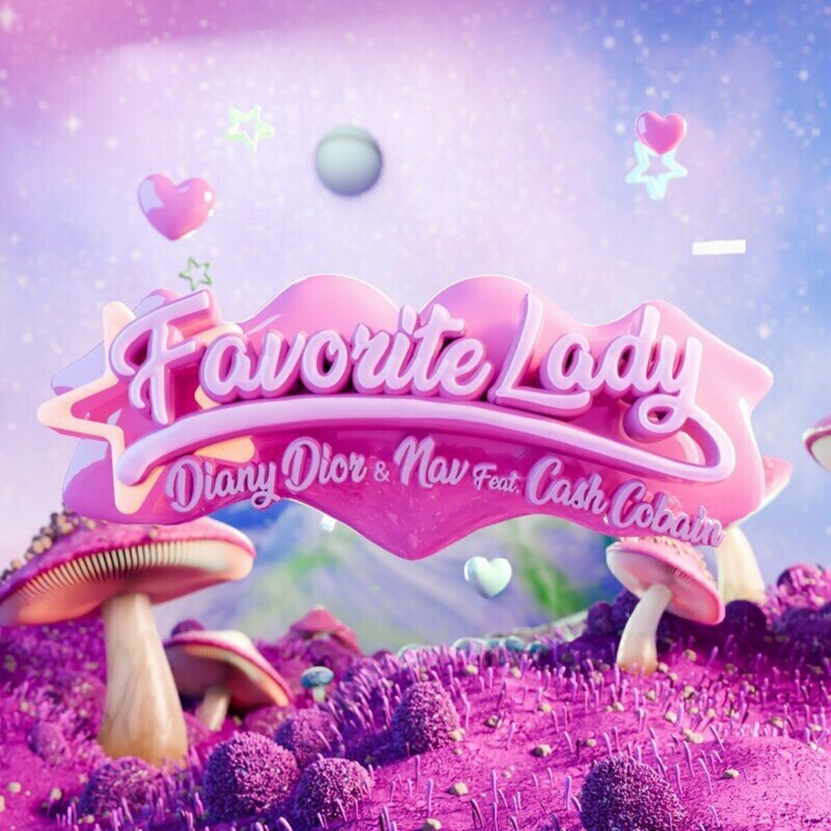 Diany Dior, NAV, & Cash Cobain — FAVORITE LADY cover artwork