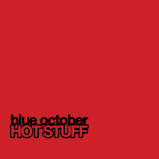 Blue October — Hot Stuff cover artwork