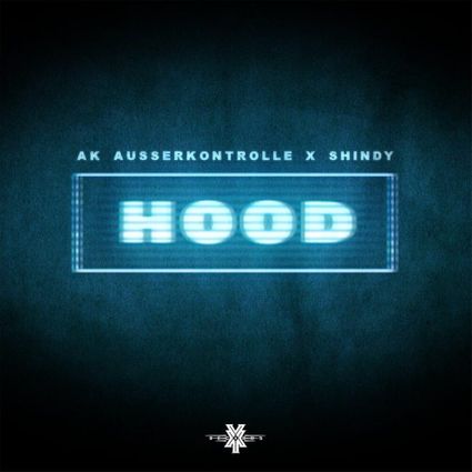 AK AUSSERKONTROLLE & Shindy — Hood cover artwork