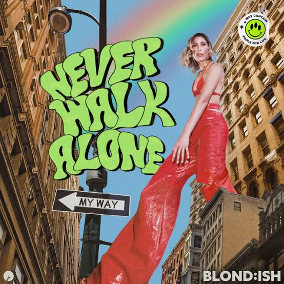 BLOND:ISH Never Walk Alone cover artwork