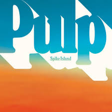 Pulp — Spike Island cover artwork