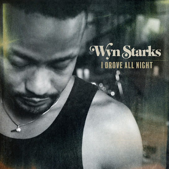 Wyn Starks — I Drove All Night cover artwork