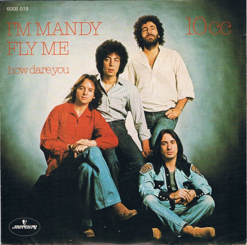 10cc — I&#039;m Mandy Fly Me cover artwork