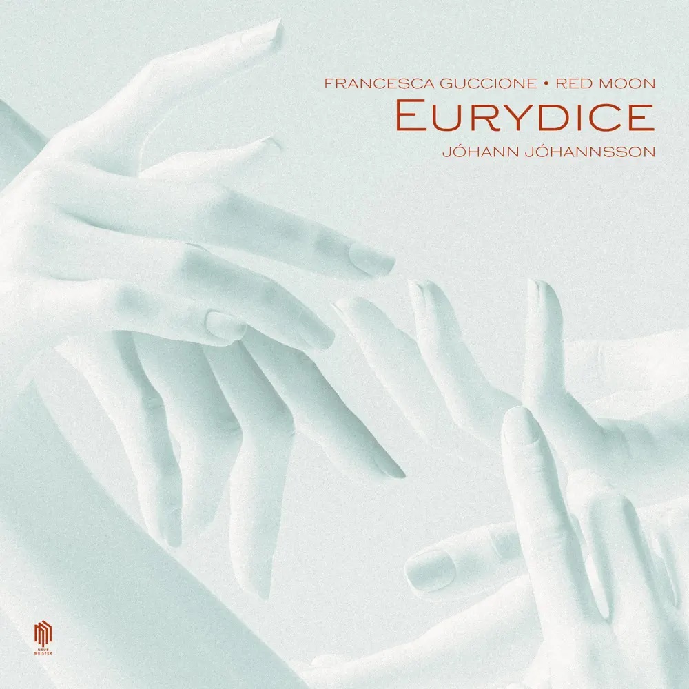 Francesca Guccione, Red Moon, & Jóhann Jóhannsson Eurydice cover artwork