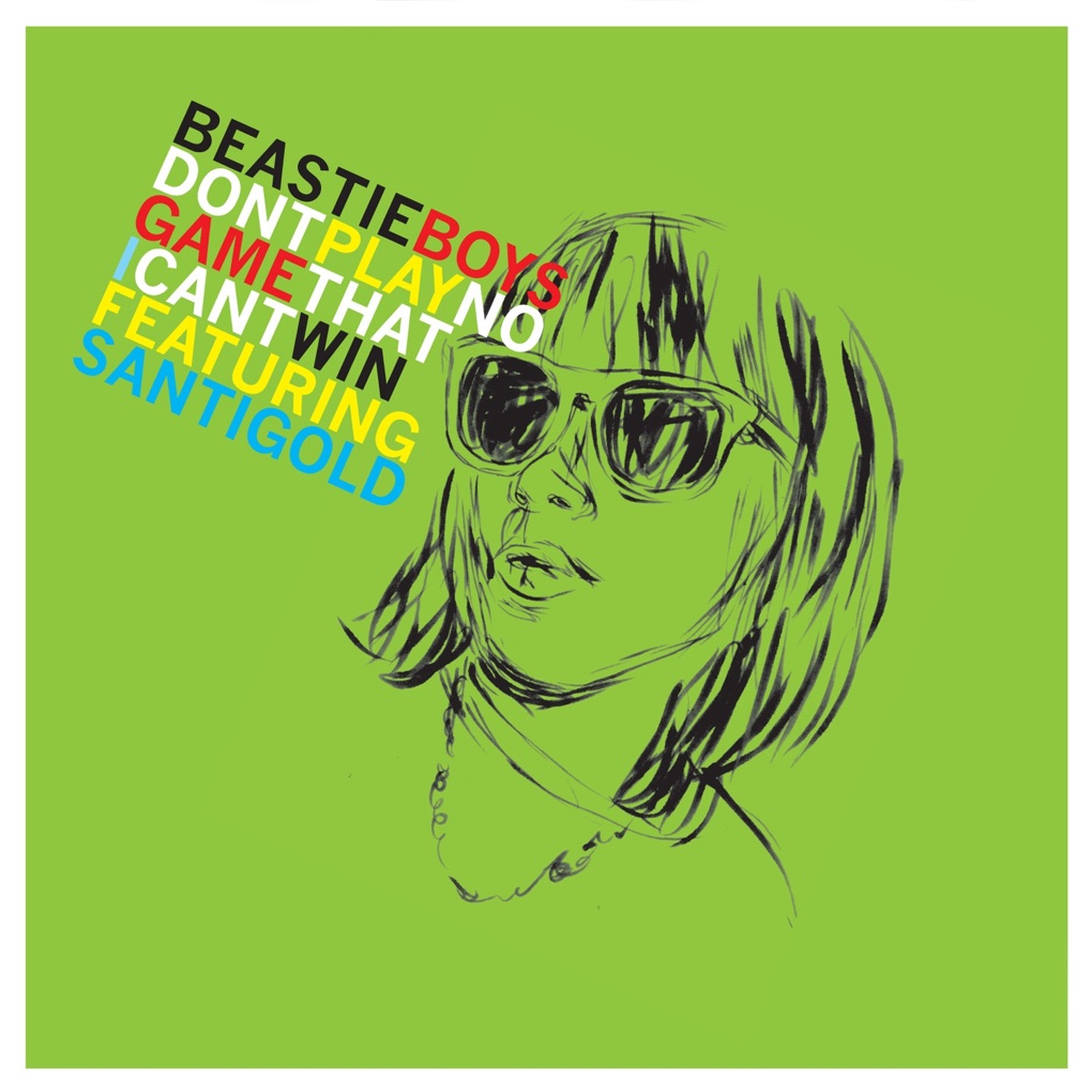Beastie Boys featuring Santigold — Don&#039;t Play No Game That I Can&#039;t Win cover artwork