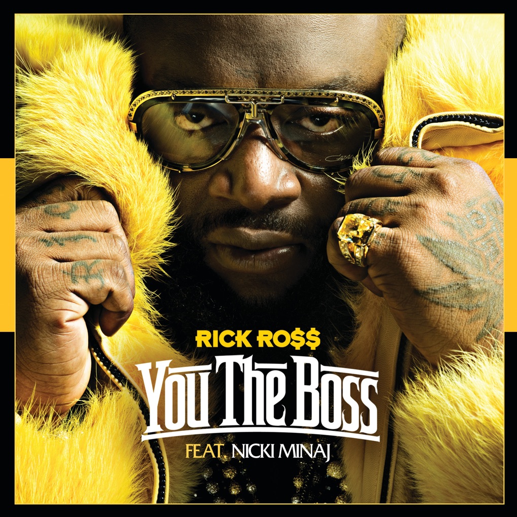 Rick Ross featuring Nicki Minaj — You the Boss cover artwork