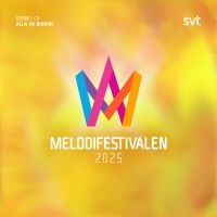 Melodifestivalen 🇸🇪 Melodifestivalen 2025 cover artwork