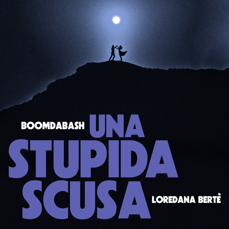 BoomDaBash & Loredana Bertè — Una Stupida Scusa cover artwork