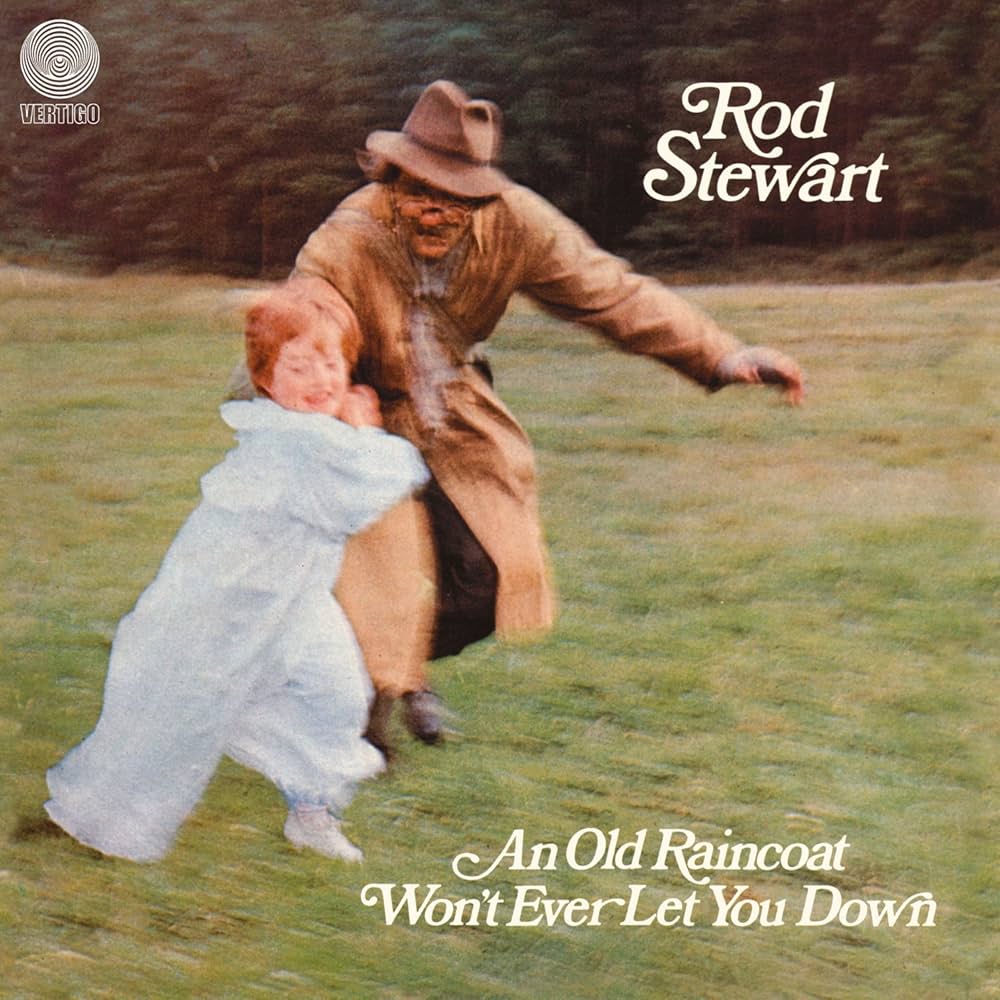 Rod Stewart An Old Raincoat Won&#039;t Ever Let You Down cover artwork