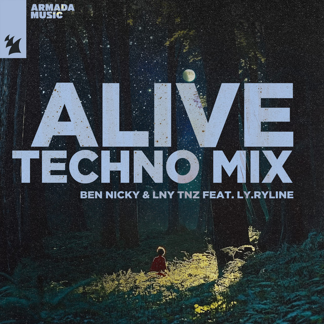 Ben Nicky & LNY TNZ featuring Ly.Ryline — Alive (Techno Mix) cover artwork