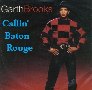 Garth Brooks — Callin&#039; Baton Rouge cover artwork
