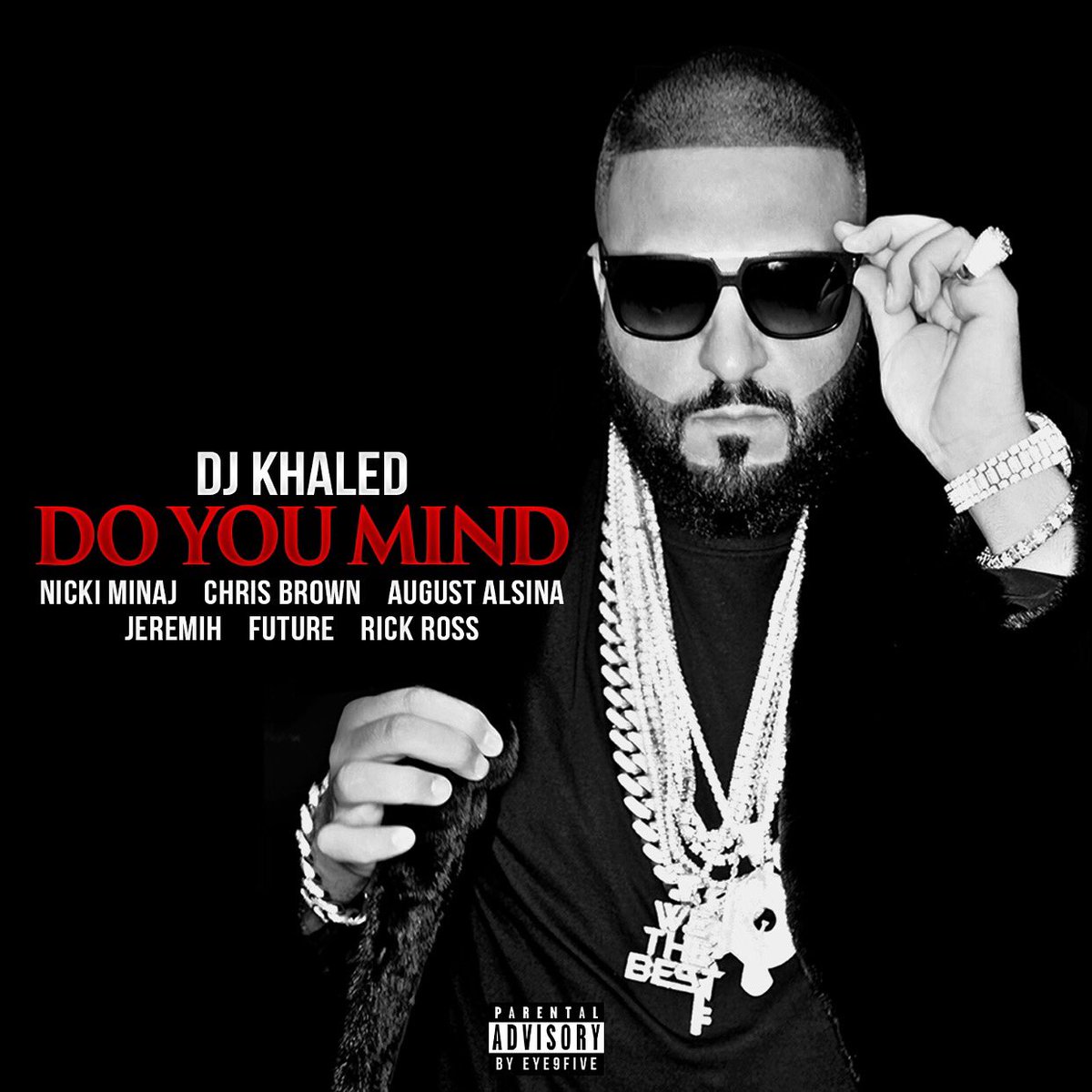DJ Khaled featuring Nicki Minaj, Chris Brown, August Alsina, Jeremih, Future, & Rick Ross — Do You Mind cover artwork