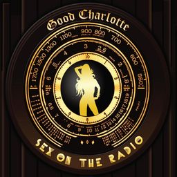 Good Charlotte — Sex on the Radio cover artwork