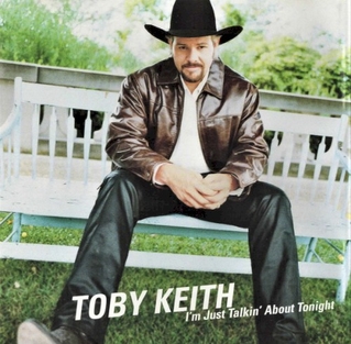 Toby Keith — I&#039;m Just Talkin&#039; About Tonight cover artwork