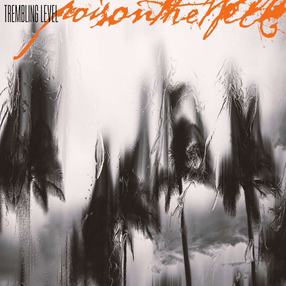 Poison the Well — Trembling Level cover artwork